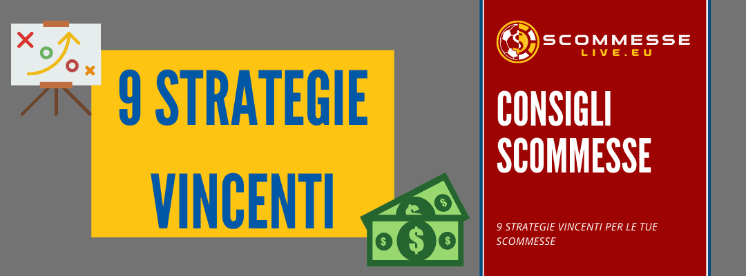 9 Strategie vincenti per le tue scommesse