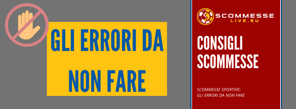 Scommesse sportive: tutti gli errori da non fare